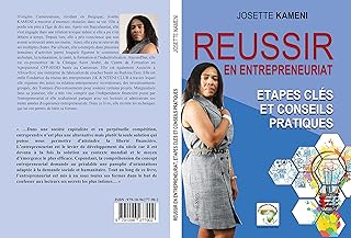 REUSSIR EN ENTREPRENEURIAT: Etapes Clés et Conseils Pratiques